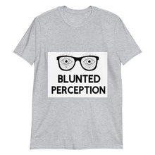 Load image into Gallery viewer, Blunted Perception : Short-Sleeve Unisex T-Shirt